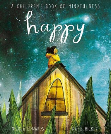 Happy: A Children's Book of Mindfulness - Nicola Edwards [KSIĄŻKA]