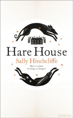 Hare House - Sally Hinchcliffe [KSIĄŻKA]