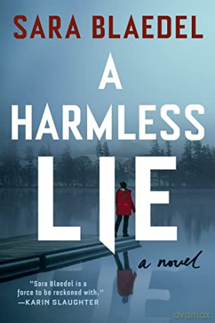 Harmless Lie, A: A Novel - Blaedel [KSIĄŻKA]