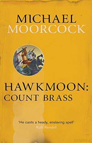 Hawkmoon: Count Brass - Michael Moorcock [KSIĄŻKA]