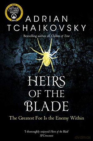 Heirs of the Blade: Volume 7 (Shadows of the Apt, 7) - Adrian Tchaikovsky [KSIĄŻKA]