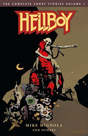 Hellboy: The Complete Short Stories Volume 1 - Mike Mignola [KSIĄŻKA]