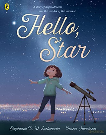 Hello Star - Stephanie V. W. Lucianovic [KSIĄŻKA]