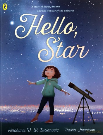 Hello Star - Stephanie V. W. Lucianovic [KSIĄŻKA]