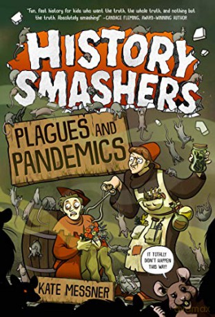 History Smashers: Plagues and Pandemics - Kate Messner [KSIĄŻKA]