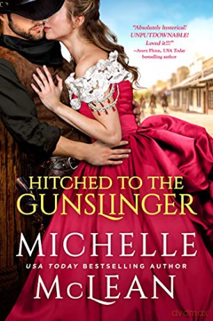 Hitched to the Gunslinger: 1 - Michelle McLean [KSIĄŻKA]