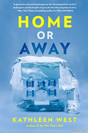 Home or Away - Kathleen West [KSIĄŻKA]