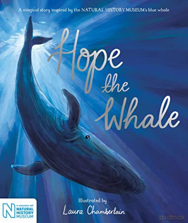 Hope the Whale: In Association with the Natural History Museum - Macmillan Children's Books [KSIĄŻKA]