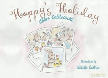 Hoppy's Holiday - Chloe Caldecourt [KSIĄŻKA]