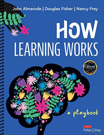 How Learning Works: A Playbook - John T. Almarode [KSIĄŻKA]