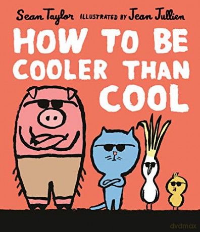 How to Be Cooler than Cool - Sean Taylor [KSIĄŻKA]
