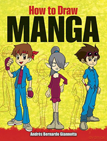 How to Draw Manga (Dover How to Draw) - Andrés Giannotta [KSIĄŻKA]