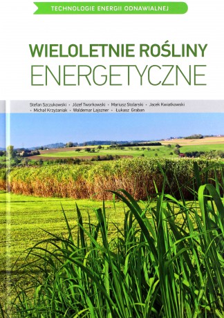 Wieloletnie Rośliny Energetyczne (twarda) [KSIĄŻKA]