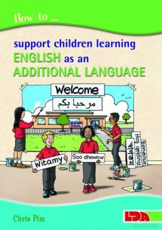 How to Support Children Learning English as an Additional Language - Chris Pim [KSIĄŻKA]