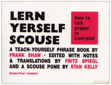 How to Talk Proper in Liverpool (Lern Yerself Scouse S.) Volume 1 - Frank Shaw [KSIĄŻKA]