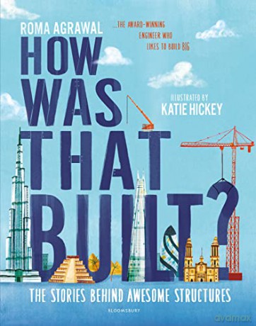 How Was That Built: The Stories Behind Awesome Structures - Roma Agrawal [KSIĄŻKA]