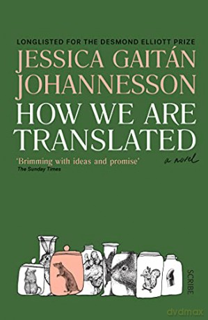 How We Are Translated: a novel - Jessica Gaitán Johannesson [KSIĄŻKA]