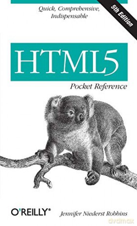 HTML5 Pocket Reference: Quick, Comprehensive, Indispensable (Pocket Reference (O'Reilly)) - Jennifer Niederst Robbins [KSIĄŻKA]