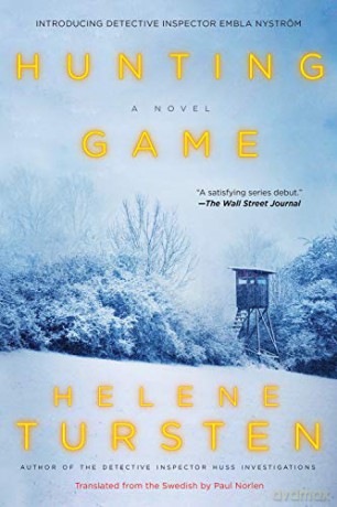 Hunting Game: 1 (Embla Nyström Investigation) - Paul Norlen [KSIĄŻKA]
