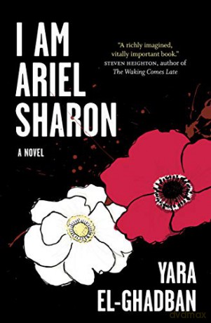I Am Ariel Sharon - Yara El-Ghadban [KSIĄŻKA]