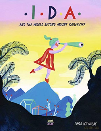 Ida and the World Beyond Mount Kaiserzipf - David Henry Wilson [KSIĄŻKA]
