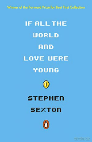 If All The World And Love Were Young - Stephen Sexton [KSIĄŻKA]