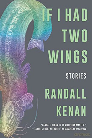 If I Had Two Wings: Stories - Randall Kenan [KSIĄŻKA]