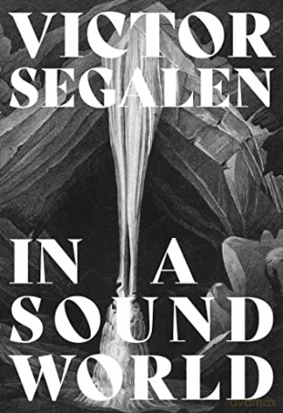 In a Sound World (Strange Attractor Press) - Victor Segalen [KSIĄŻKA]