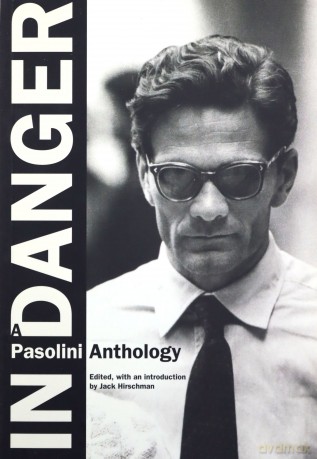 In Danger: A Pasolini Anthology - Pier Paolo Pasolini [KSIĄŻKA]