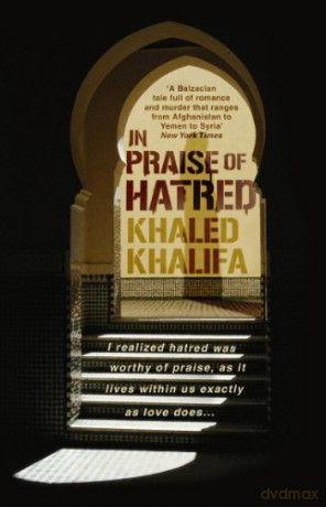 In Praise of Hatred - Khaled Khalifa [KSIĄŻKA]