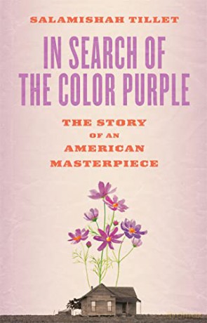 In Search of The Color Purple: The Story of an American Masterpiece: The Story of an American Masterpiece (Books About Books) - Salamishah Tillet [KSIĄŻKA]