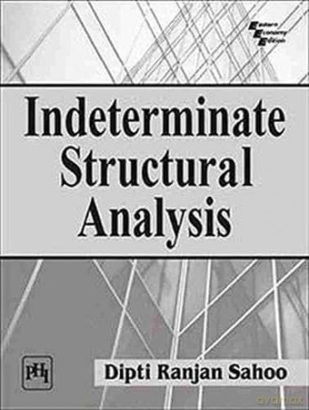 Indeterminate Structural Analysis - Dipti Ranjan Sahoo [KSIĄŻKA]