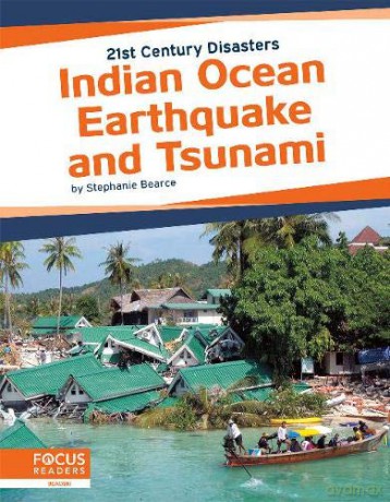 Indian Ocean Earthquake and Tsunami (21st Century Disasters) - Stephanie Bearce [KSIĄŻKA]