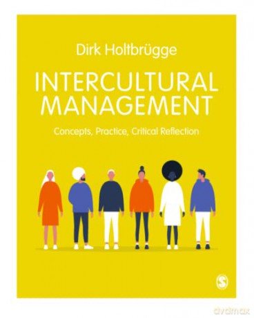 Intercultural Management: Concepts, Practice, Critical Reflection - Dirk Holtbrügge [KSIĄŻKA]