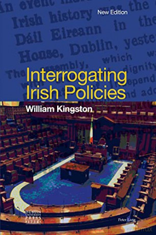 Interrogating Irish Policies - William Kingston [KSIĄŻKA]
