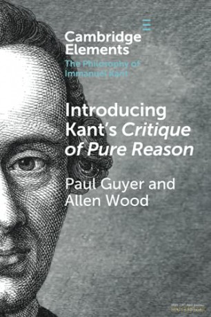 Introducing Kant's Critique of Pure Reason (Elements in the Philosophy of Immanuel Kant) - Paul Guyer [KSIĄŻKA]