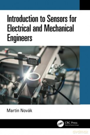 Introduction to Sensors for Electrical and Mechanical Engineers - Martin Novák [KSIĄŻKA]