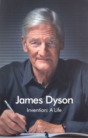 Invention: A Life - James Dyson [KSIĄŻKA]