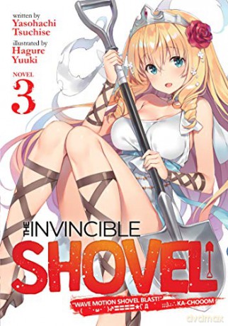 Invincible Shovel (Light Novel) Vol. 3, The (The Invincible Shovel (Light Novel)) - Tsuchise [KSIĄŻKA]