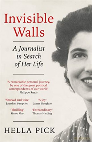 Invisible Walls: A Journalist in Search of Her Life - Hella Pick [KSIĄŻKA]
