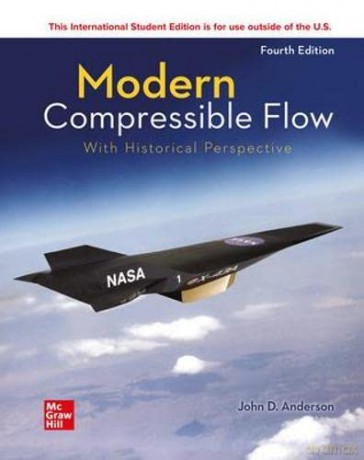 ISE Modern Compressible Flow: With Historical Perspective (ISE HED MECHANICAL ENGINEERING) - John D. Anderson Jr. [KSIĄŻKA]
