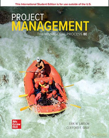 ISE Project Management: The Managerial Process (ISE HED IRWIN OPERATIONS/DEC SCIENCES) - Erik W. Larson [KSIĄŻKA]