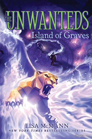 Island of Graves (Volume 6) (The Unwanteds) - Lisa McMann [KSIĄŻKA]