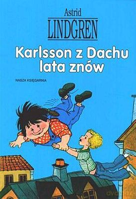 Karlsson Z Dachu Lata Znów - Astrid Lindgren [KSIĄŻKA]