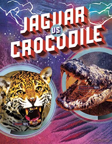 Jaguar vs Crocodile (Predator vs Predator) - Lisa M. Bolt Simons [KSIĄŻKA]