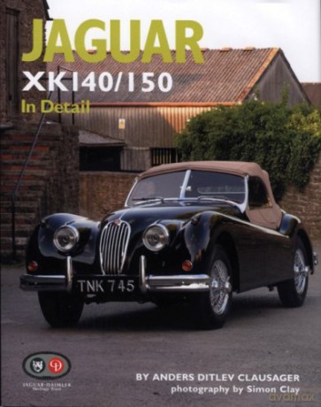 Jaguar XK140/150 in Detail (In Detail) - Anders Ditlev Clausager [KSIĄŻKA]