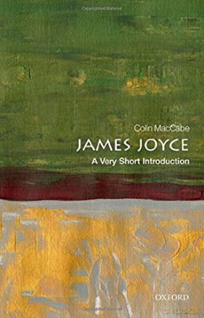 James Joyce: A Very Short Introduction (Very Short Introductions) - Colin MacCabe [KSIĄŻKA]