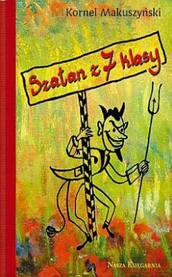 Szatan Z Siódmej Klasy Wer. Kolekcjonerska - Kornel Makuszyński [KSIĄŻKA]