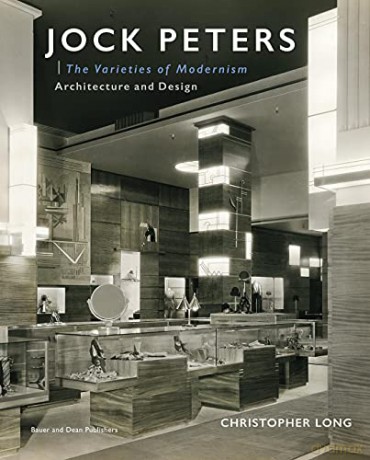 Jock Peters, Architecture and Design: The Varieties of Modernism - Christopher Long [KSIĄŻKA]