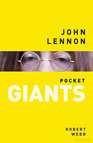 John Lennon: pocket GIANTS - Robert Webb [KSIĄŻKA]